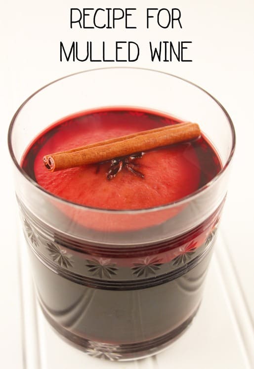 Probably the World’s Greatest Recipe for Mulled Wine.